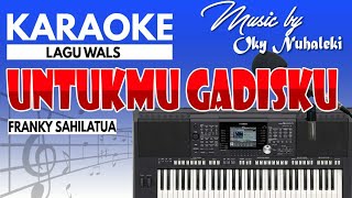 Download lagu Karaoke - Untukmu Gadisku ( Franky Sahilatua ) mp3