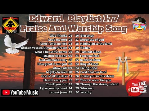 Edward Playlist 177 Praise And Worship Song