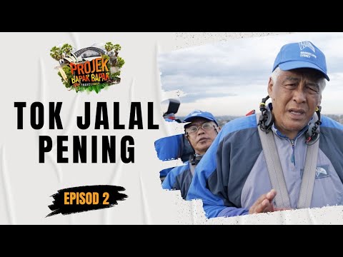 Travelawak Projek Bapak Bapak S2 - Tok Jalal Pening tempat tinggi (EP2)
