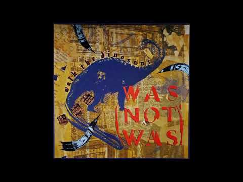 WAS (NOT WAS) - WALK THE DINOSAUR (THE NEW YORK DANGEROUS VERSION) - SIDE A - 1987