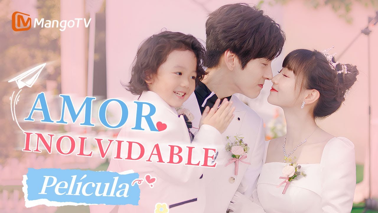 【Película】Amor Inolvidable | Unforgettable Love · Shortcut Version | MangoTV Spanish