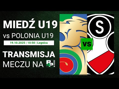 [CLJ U-19] Miedź Legnica - Polonia Warszawa | 11 kolejka