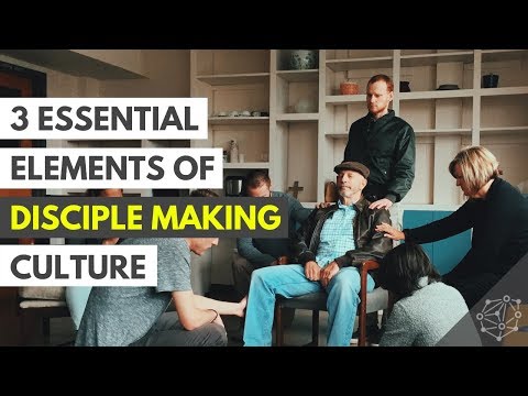 Essentials For Disciple Making Culture