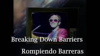 Breaking Down Barriers - Elton John// Letra Español