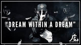 KINJAZ | "Dream Within A Dream" @theglitchmob
