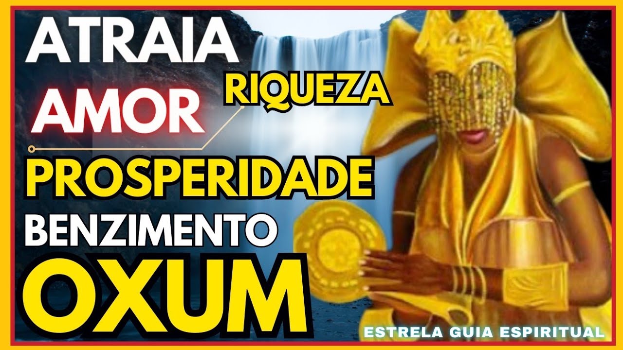 Benzimento de Oxum para amor, paz, prosperidade e riqueza @ESTRELAGUIAESPIRITUAL