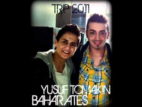 Bahar Ates ft. Yusuf Tomakin - Trip 2011