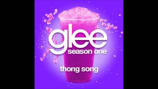 Glee -Thong Song (DOWNLOAD MP3+LYRICS)