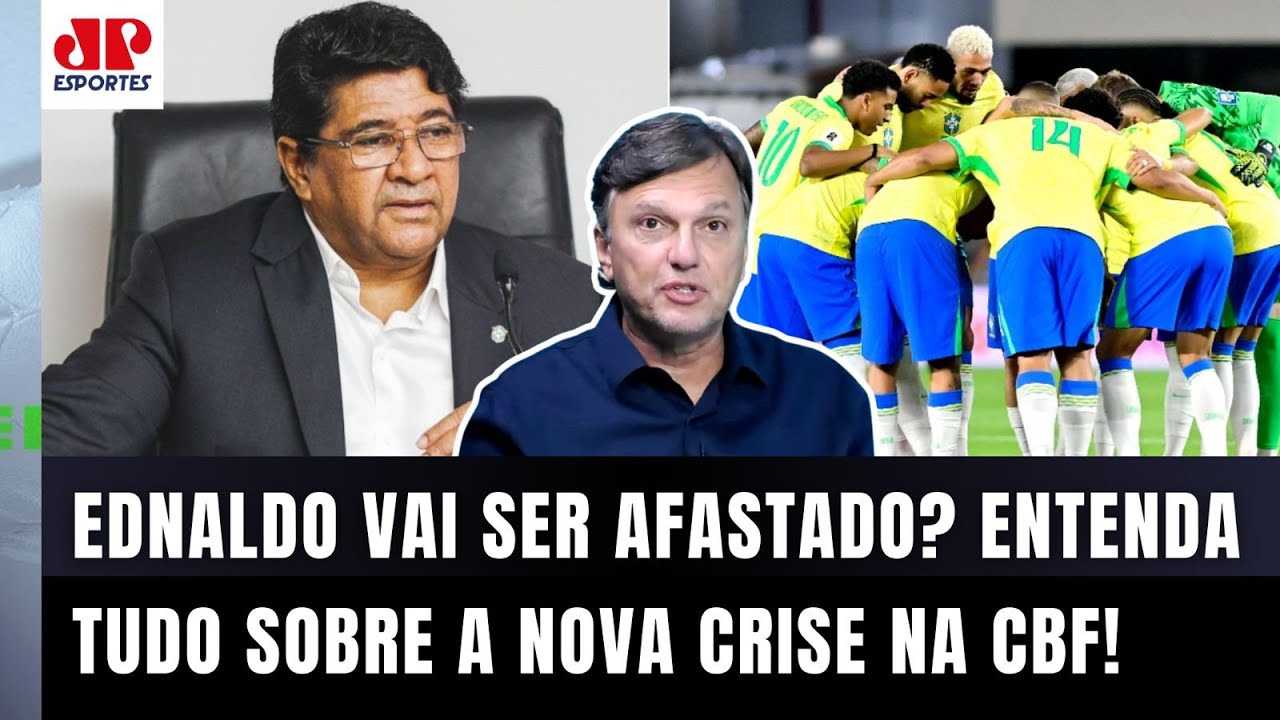 "É CONSTRANGEDOR! O RISCO de o Ednaldo SER AFASTADO da CBF faz com que a Seleção..." | Mauro Cezar