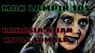 Download lagu Misteri Gunung Merapi - Mak Lampir Episode 105 [Rahasia Ajian Kitab Somala] mp3