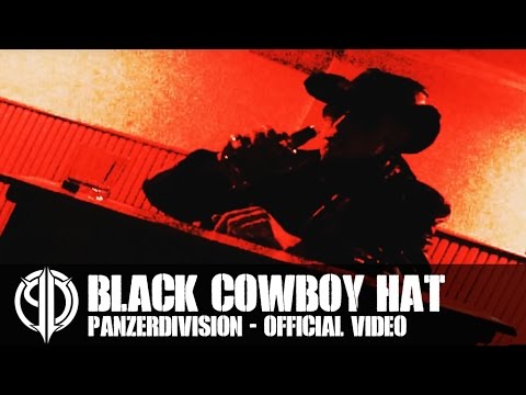 Panzerdivision - Black Cowboy Hat (Official Video)