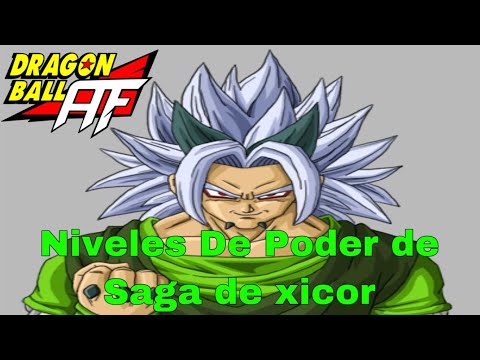 Dragonball AF niveles de poder saga de zaico o xicor