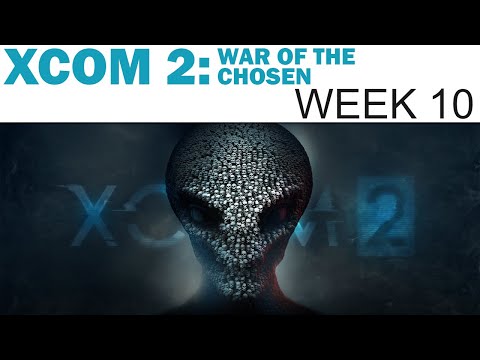XCOM 2: War of the Chosen - Livemin - Week 10 (Let's Play / Playthrough)