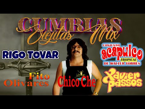 🔥 Clásicos de la Cumbia 🎶 Chico Che, Rigo Tovar, Acapulco Tropical, Xavier Passos 🌟