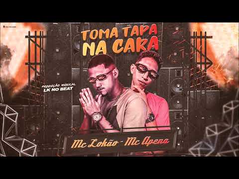 Mc Lokão, Mc Apena - Tapa Na Cara
