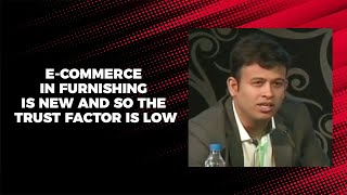 e-Commerce in furnishing is new and so the trust factor is low image