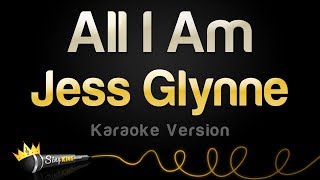 Jess Glynne - All I Am (Karaoke Version)