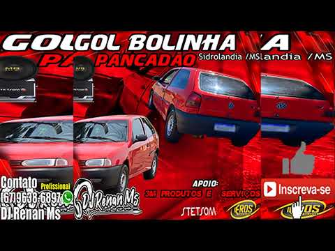 CD GOL BOLINHA PANCADÃO DE SIDROLANDIA-MS - BY DJ RENAN MS