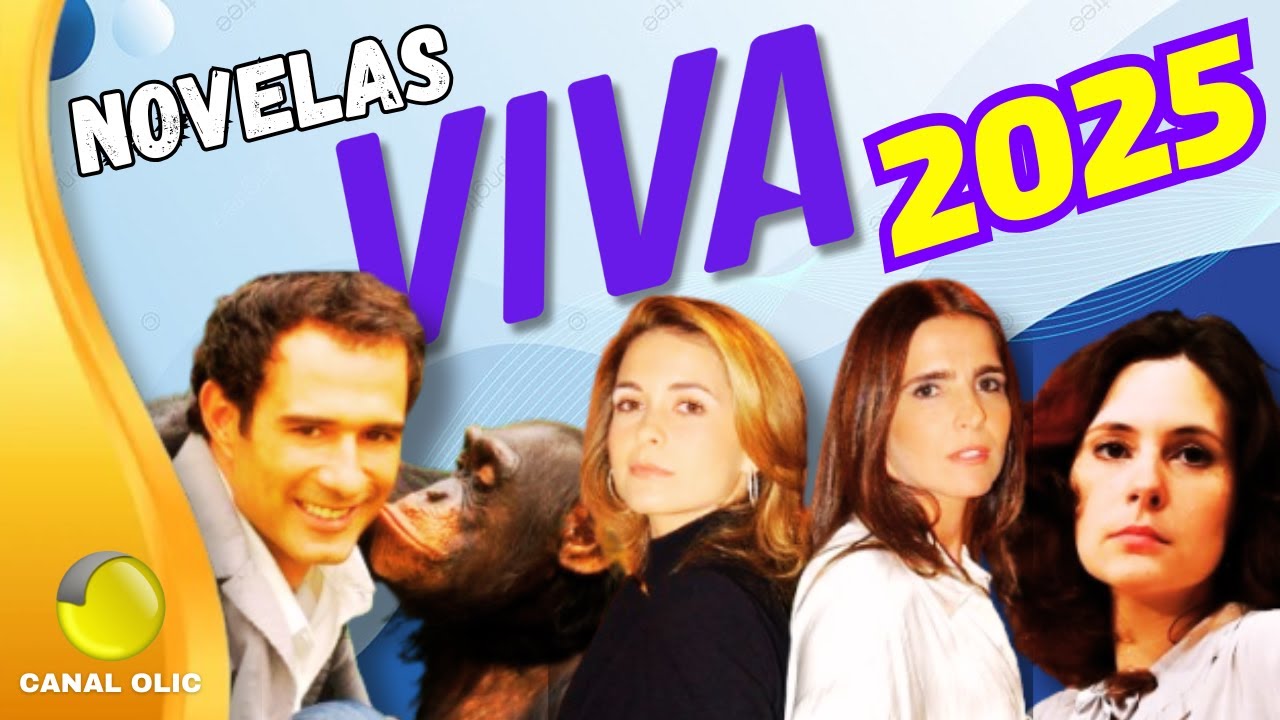 NOVELAS do Canal VIVA 2025 I Confirmadas e Cotadas
