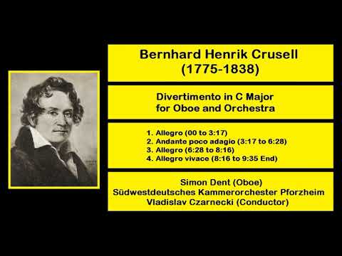 Bernhard Henrik Crusell (1775-1838) - Divertimento in C Major for Oboe and Orchestra