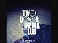 Two Door Cinema Club I Can Talk Lyrics