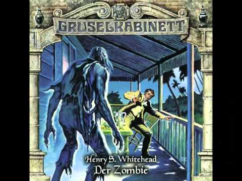Henry S. Whitehead - Gruselkabinett Folge 82/Der Zombie