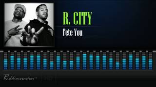 R. City - Fete You [Soca 2017] [HD]