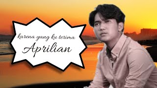 Download lagu KARMA YANG KU TERIMA, Aprilian (Lirik) mp3
