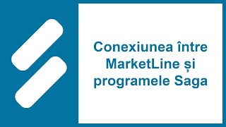 Conexiunea între MarketLine și programele Saga