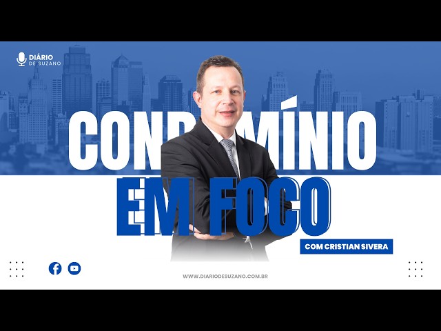 Condom&iacute;nio em Foco com Cristian Sivera - Saiba tudo sobre as regras de condom&iacute;nios