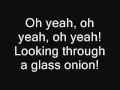The Beatles - Glass Onion 