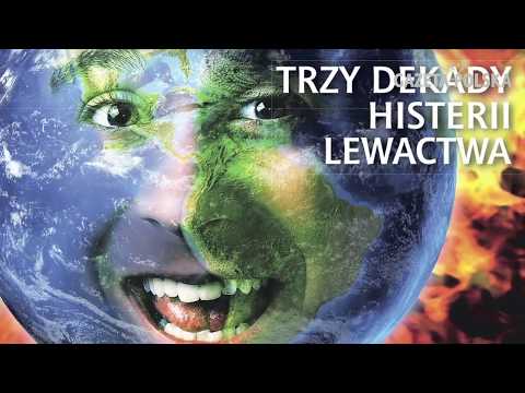 Trzy dekady histerii lewactwa