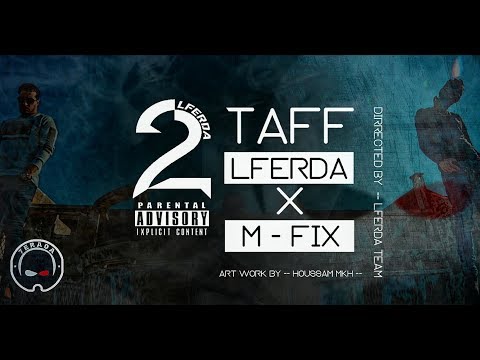 LFERDA X M-Fix - 2TAF [ Clip Official Video ]