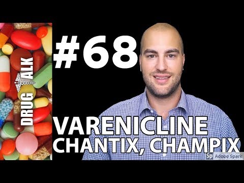 VARENICLINE (CHANTIX/CHAMPIX) - PHARMACIST REVIEW - #68