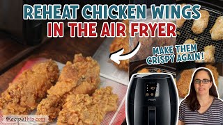 Reheat Chicken Wings In The Air Fryer