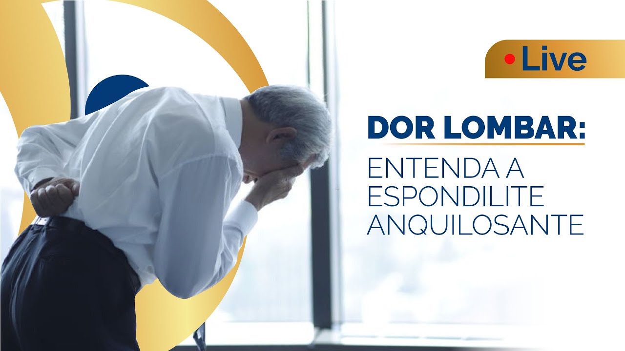 Live | Dor lombar: entenda a espondilite anquilosante