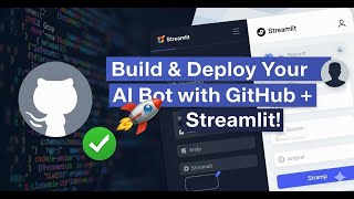 Build & Deploy Your AI Bot with GitHub + Streamlit! 🚀