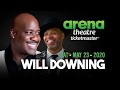 Will Downing and Eric Roberson at #ArenaTheatre - Saturday May 23, 2020