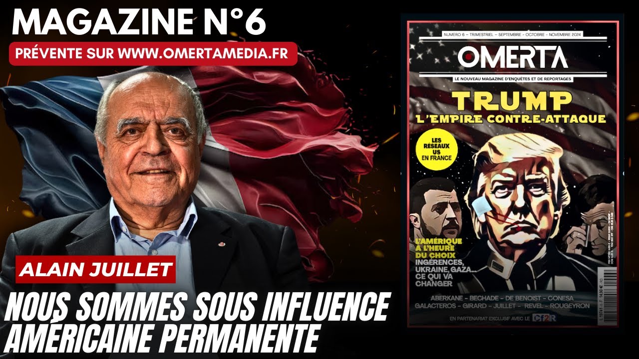 ALAIN JUILLET : "NOUS SOMMES SOUS INFLUENCE AMÉRICAINE PERMANENTE"