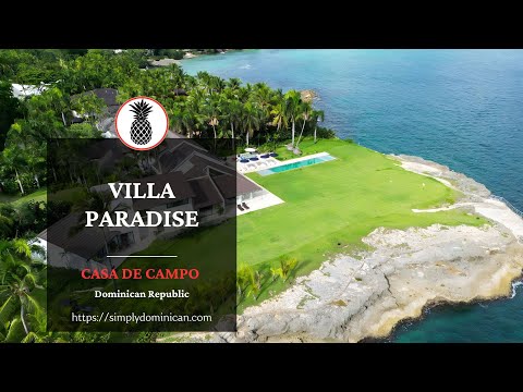 Villa Paradise | Luxury Oceanfront Escape in Casa de Campo, Dominican Republic