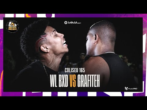 (O REI DO RANKING) GRAFITEH (SP) X WL BXD - 2° FASE - BATALHA DO COLISEU - EDIÇÃO 165