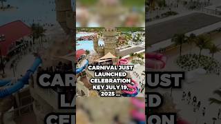 Carnival Cruise Fact 022 - Celebration Key