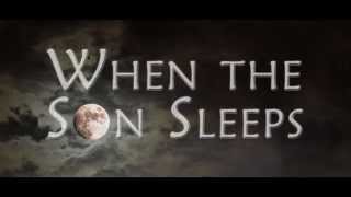 When the Sun Sleeps (Director's Cut) video