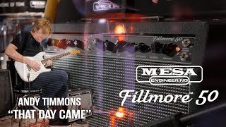 Video thumbnail for Tone Sessions: Fillmore™ 50 – Andy Timmons – “That Day Came” by MESA/Boogie