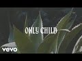 Sasha Sloan - Only Child (Lyric Video)
