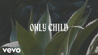 Sasha Alex Sloan - Only Child (Lyric Video)