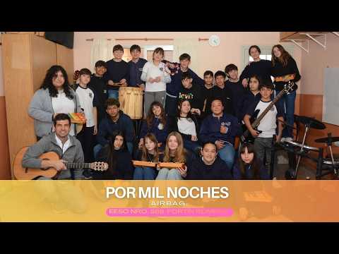 Por mil noches (Airbag) | 1er año | EESO Nro. 588 (Estación Clucellas)