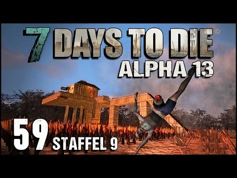 7 Days to Die S09E59 - Zombie Akrobatik [Gameplay German Deutsch] [Let's Play]