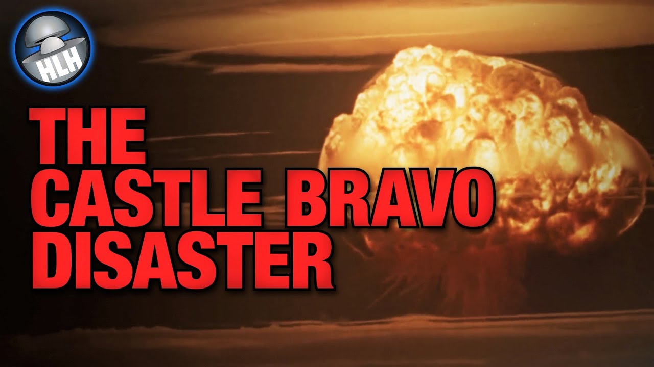 Castle Bravo Disaster - A "Second Hiroshima"