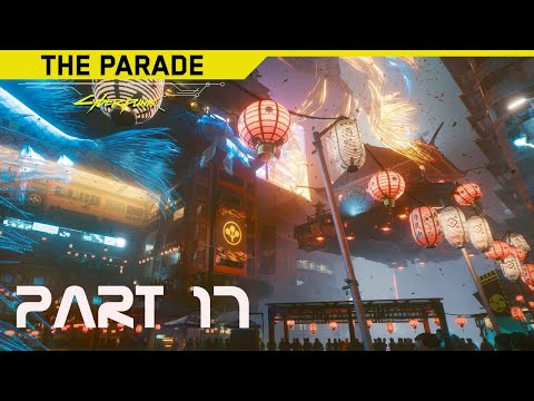 Cyberpunk 2077 Walkthrough Gameplay Part - 17 Arasaka's Parade and Oda